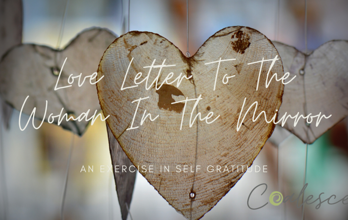 Love Letter To The Woman In The Mirror